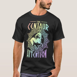 Centaur Of Attention History Teacher Pun T-Shirt