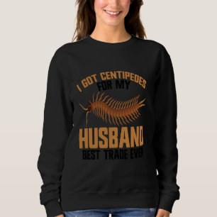 Centipedes Owner Entomologist Arthropod Insect Cen Sweatshirt