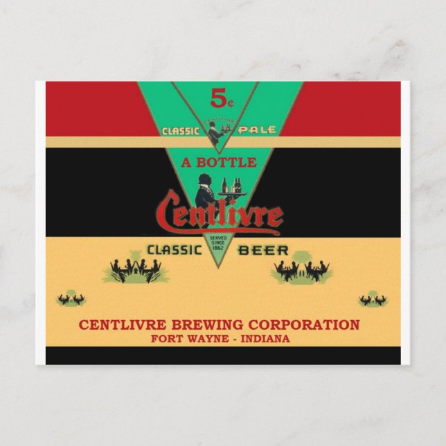 CENTLIVRE BEER CAN DESIGN FORT WAYNE INDIANA POSTCARD (Front)