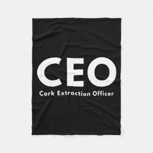 Ceo Cork Extraction Officer Funny Wine Lover Fleece Blanket
