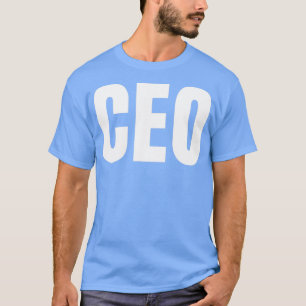 CEO Funny Job Title Profession Birthday Gift Idea T-Shirt