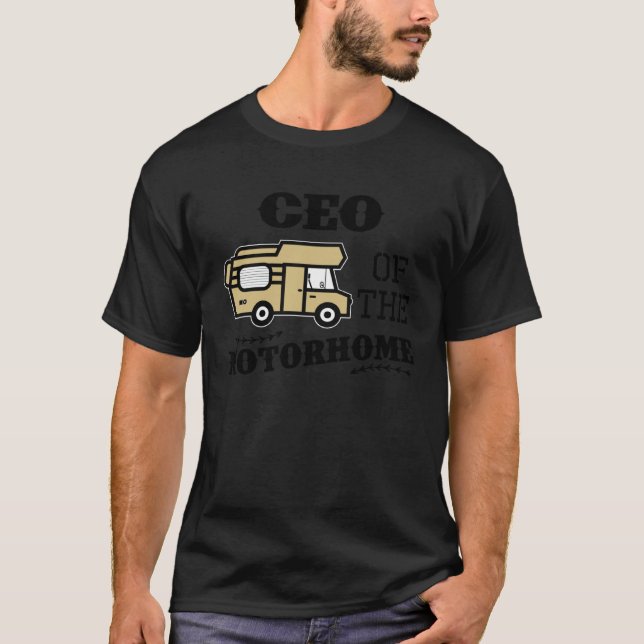 CEO Of The Motorhome RV Motorhome Leader Camper T-Shirt (Front)