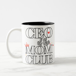 CEO of the Mum Club – Funny Mother’s Day Gift for  Two-Tone Coffee Mug