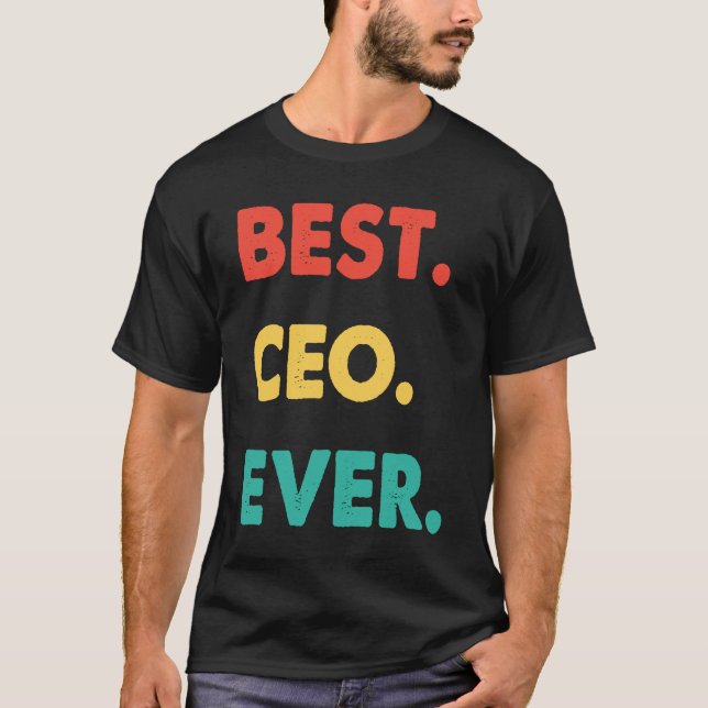 CEO Retro Best CEO Ever T-Shirt (Front)