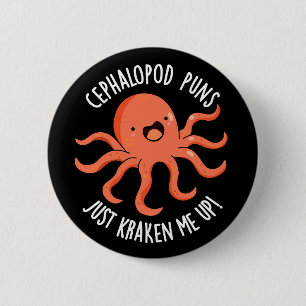Cephalopod Puns Just Kraken Me Up Pun Dark BG 6 Cm Round Badge