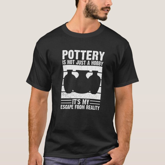 Ceramic Artist Clay Maker Pottery Hobby  4 T-Shirt (Front)