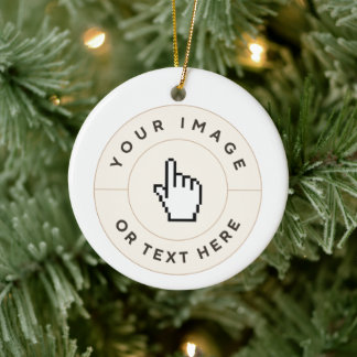 Ceramic Ornament - Custom (add image/text)