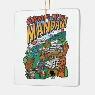 Ceramic Ornament "Growing up in Mandan"