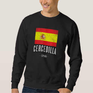 Cercedilla Spain Es Flag City Bandera Ropa Sweatshirt