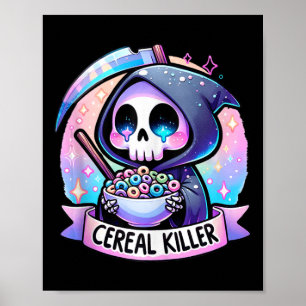 Cereal Killer Breakfast Cereal Bowl Cereals Skull  Poster