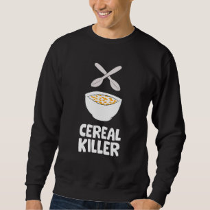 Cereal Killer Breakfast Cornflakes Cereal Sweatshirt