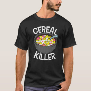 Cereal Killer Breakfast Cornflakes Slayer Grain Mu T-Shirt