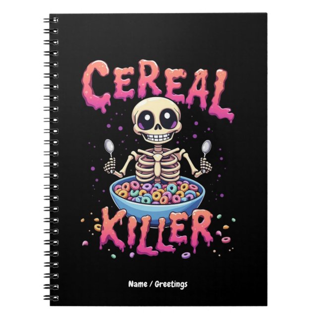 Cereal Killer Breakfast Funny Cereal Bowl Skeleton Notebook (Front)