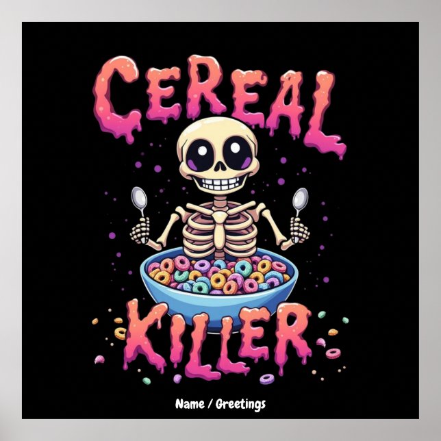 Cereal Killer Breakfast Funny Cereal Bowl Skeleton Poster (Front)