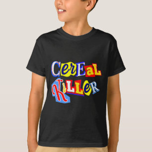 Cereal Killer Food Lover Ironic Funny Breakfast Pu T-Shirt