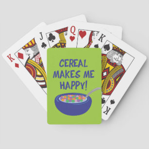 Cereal Makes Me Happy Playing Cards