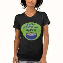 Cereal Makes Me Happy T-Shirt