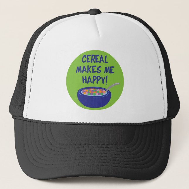 Cereal Makes Me Happy Trucker Hat (Front)