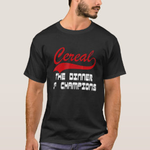 Cereals Cereal Healthy Cereal For Babies Cereal Ke T-Shirt
