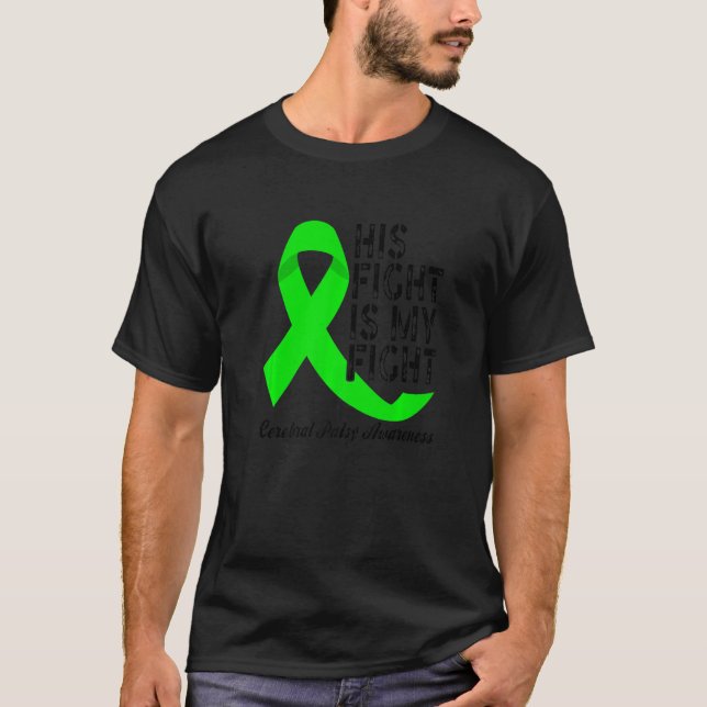 Cerebral Palsy Awareness His Fight Is My Fight Bra T-Shirt (Front)