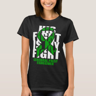 Cerebral Palsy Caregiver Awareness Month Green Rib T-Shirt