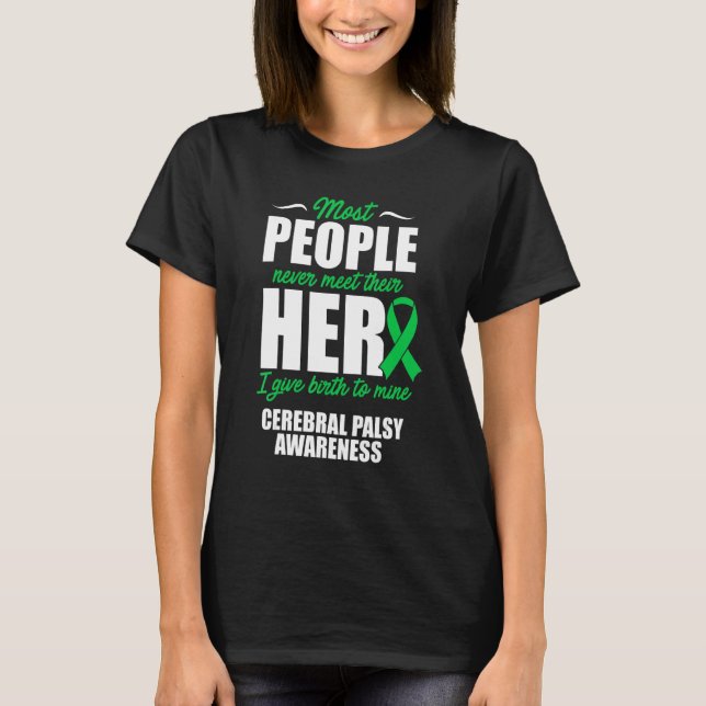 Cerebral Palsy Cp Awareness Hero Warrior Survivor T-Shirt (Front)
