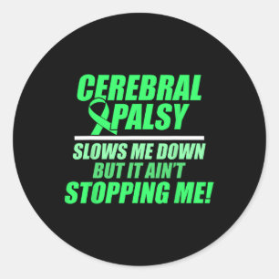 Cerebral Palsy Cp Awareness Slows Warrior Survivor Classic Round Sticker