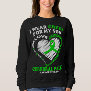Cerebral Palsy For DadMom - I Wear Green For My So Sweatshirt