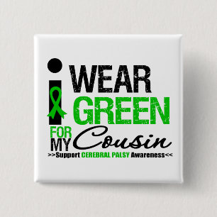 Cerebral Palsy I Wear Green Ribbon For My Cousin 15 Cm Square Badge