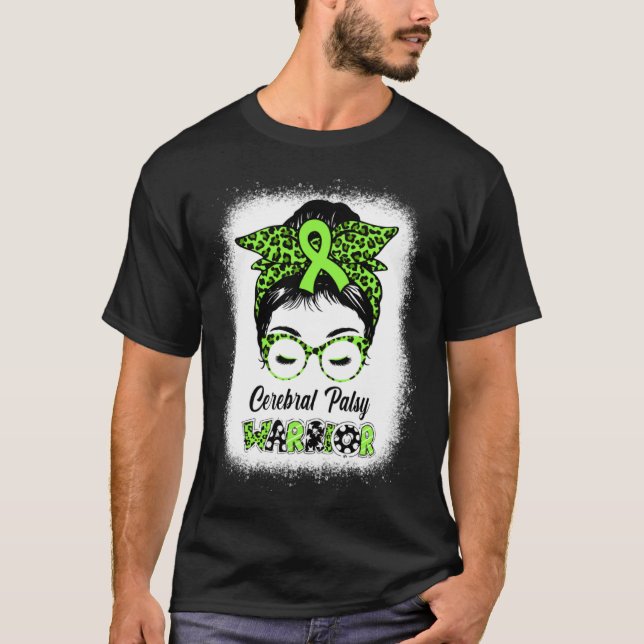 Cerebral Palsy Warrior Messy Bun Women Mom Wife Cp T-Shirt (Front)