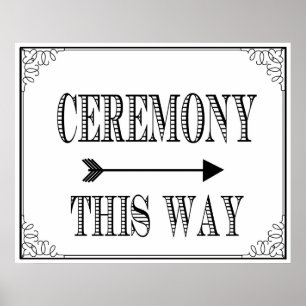 Ceremony this way direct sign for wedding or party