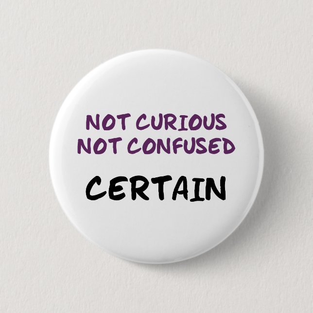Certain (Bi) 6 Cm Round Badge (Front)