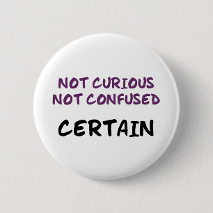 Certain (Bi) 6 Cm Round Badge