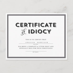 Certificate of Idiocy Apology Postcard // Grey