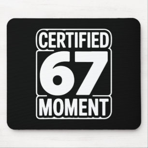 Certified 67 Moment Bold Retro Typography Design  Mouse Mat