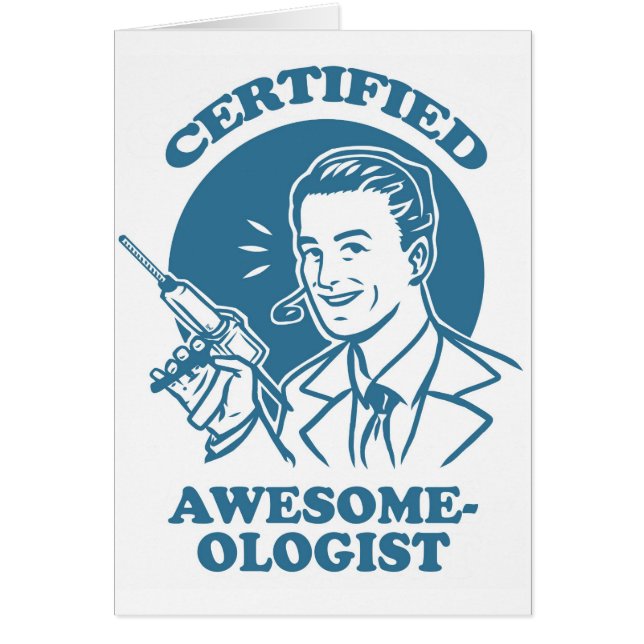 Certified Awesome-ologist (Front)