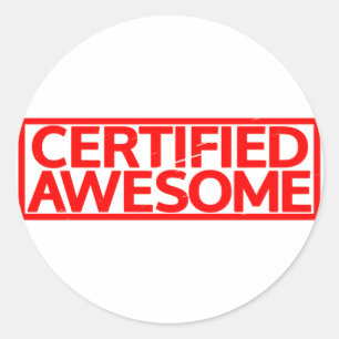 Certified Awesome Stamp Classic Round Sticker