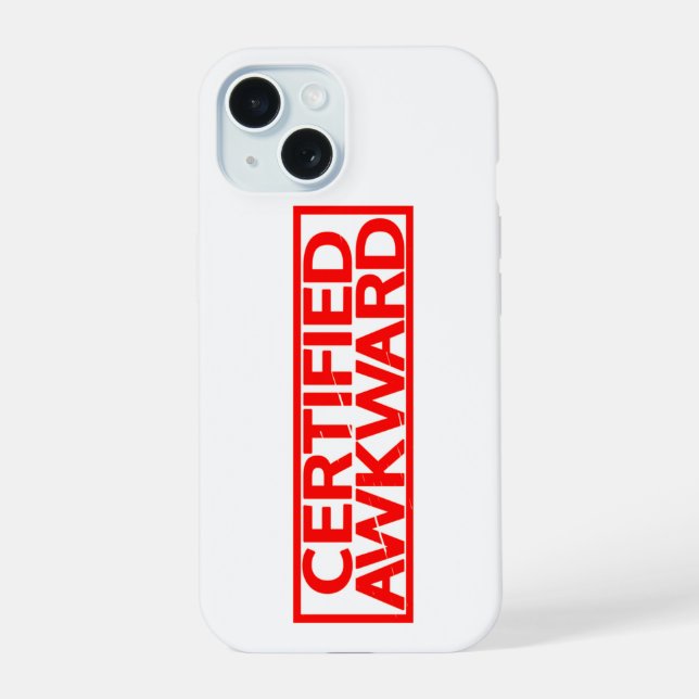 Certified Awkward Stamp iPhone 15 Case (Back)