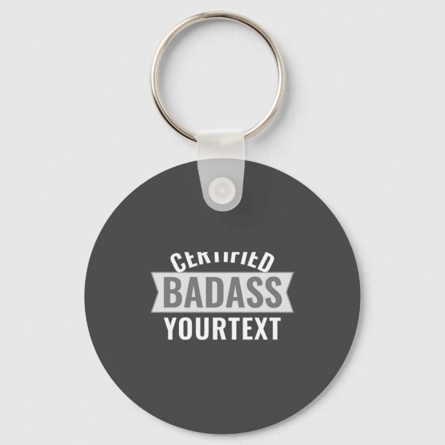 Certified Bad Modern Black White Funny Unique  Key Ring (Front)