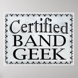 Certified Band Geek Poster