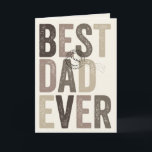 Certified Best Dad Ever Father's Day / Birthday Card<br><div class="desc">Certified Best Dad Ever Father's Day In Shades Of Brown Grunge And Bold Typography. The base background can be changed to any colour of your choice. All/Most text is editable. Designed / original artwork by fat*fa*tin. Easy to personalise with your own text message, name, photo, or image. More font styles,...</div>