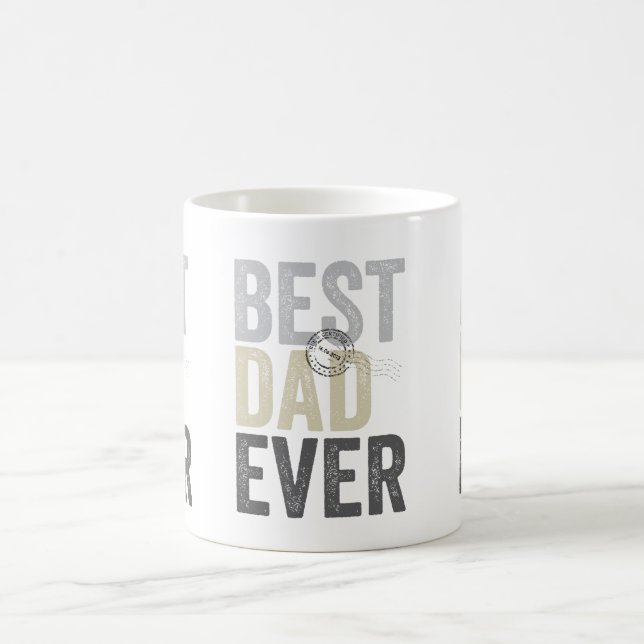 Certified Best Dad Ever Father's Day | Birthday Coffee Mug (Center)