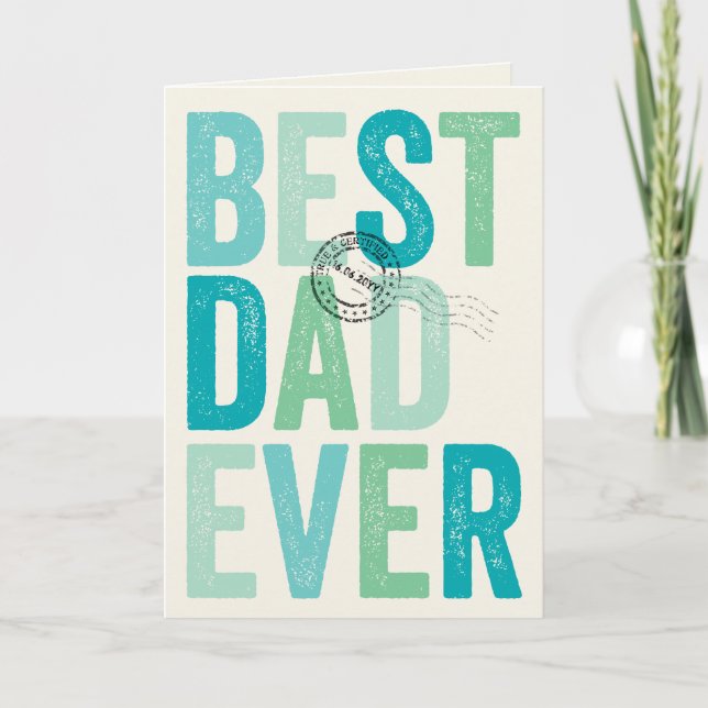 Certified Best Dad Ever Father's Day Typography Card (Front)