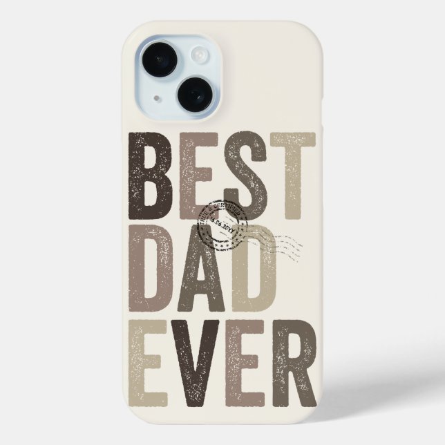Certified Best Dad Ever Father's Day Typography Case-Mate iPhone Case (Back)
