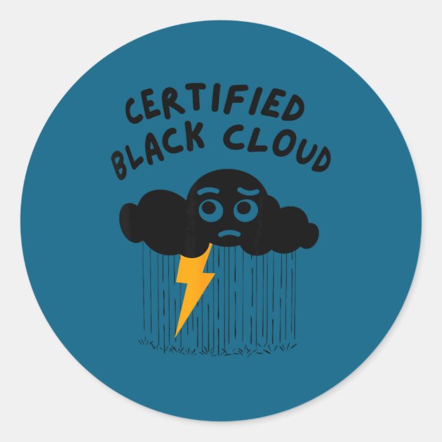 Certified Black Cloud Funny Design  Classic Round Sticker (Front)