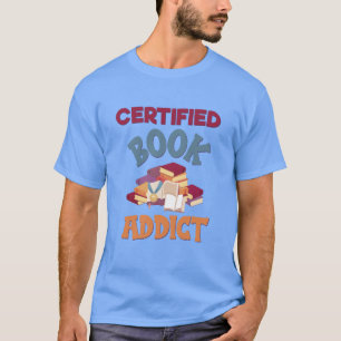 Certified Book Addict T-Shirt