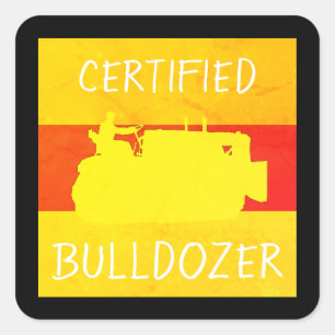 CERTIFIED BULLDOZER OPERATING ENGINEER VINTAGE SQUARE STICKER