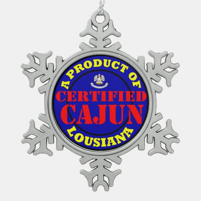 CERTIFIED CAJUN SNOWFLAKE PEWTER CHRISTMAS ORNAMENT (Front)
