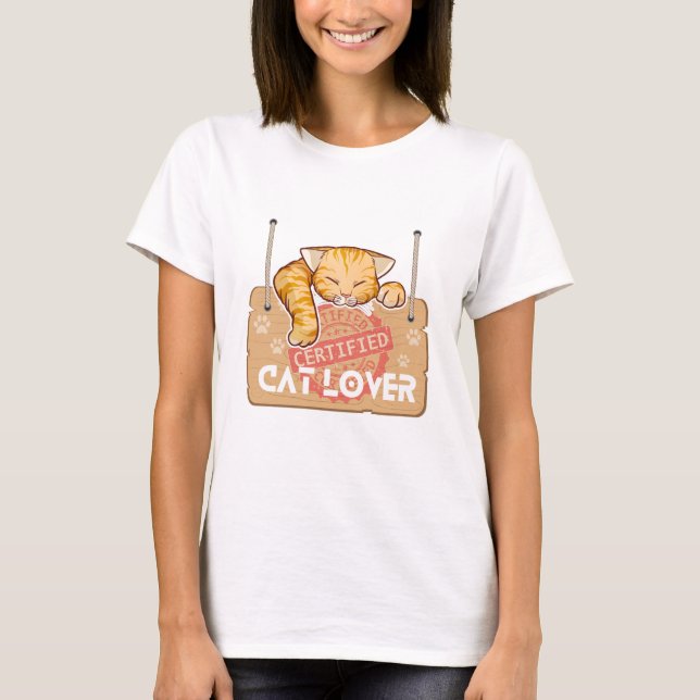 Certified Cat Lover T-Shirt (Front)