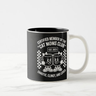 Certified Cat Moms Club Chaotic Clingy Loved Retro Two-Tone Coffee Mug